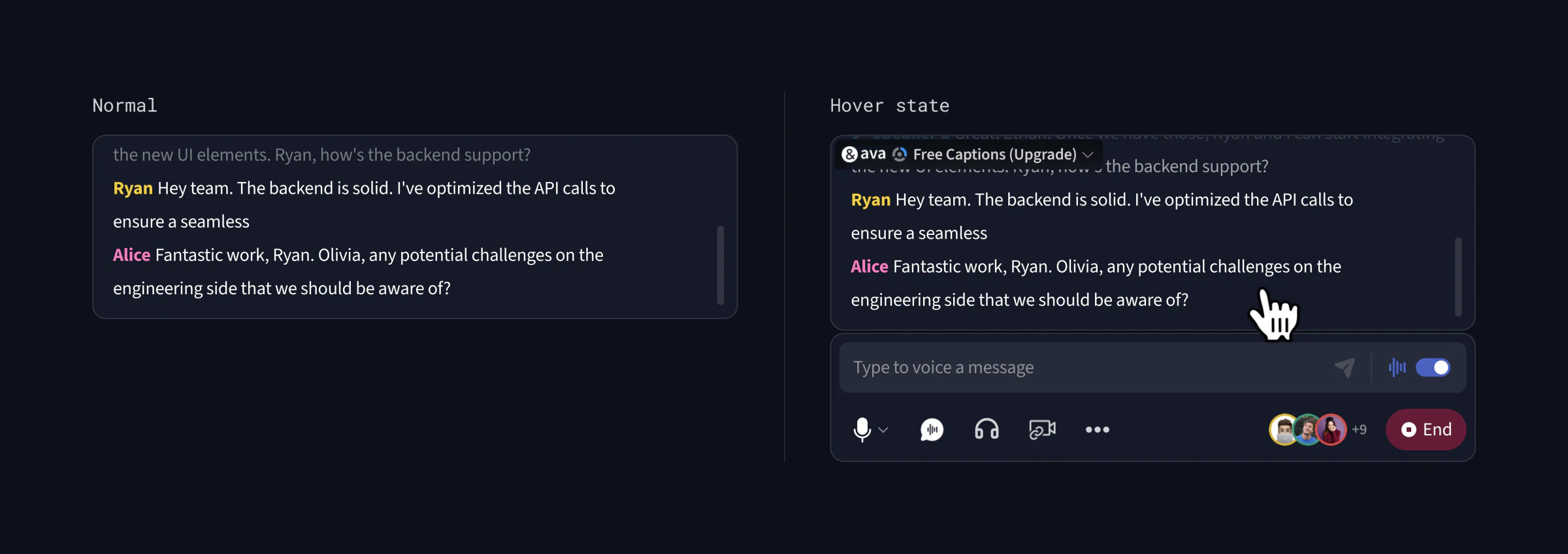 Normal: the transcript alone. Hover state: the same transcript with the Ava badge, the message box and the controls row.